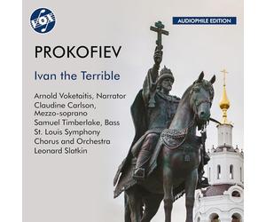 Arnold Voketaitis; Claudine Carlson; Samuel Timberlake; St. Louis Symphony Chorus and Orchestra; Leonard Slatkin - Sergey Prokofiev: Ivan the Terrible