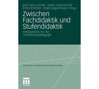 Arnold - Zwischen Fachdidaktik und Stufendidaktik Perspektiven fr d - P555z