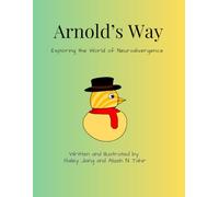 Arnold's Way: Exploring the World of Neurodivergence
