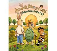 Arnoub, Riko & Zaki: Adventures in The Park