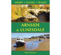 Arnside & Lunesdale: Short Scenic Walks