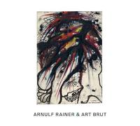 Arnulf Rainer Arnulf Rainer & Art Brut (KM Krems / A-Rainer-Museum, Baden) /anglais/allemand