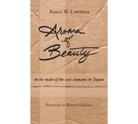 Aroma of Beauty: in the wake of the 2011 tsunami in Japan