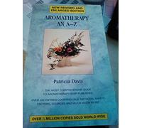 Aromatherapy An A-Z