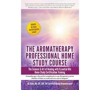 Aromatherapy Home Study Course & Exam (Healing with Essential Oil)
