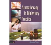 Aromatherapy in Midwifery Practice