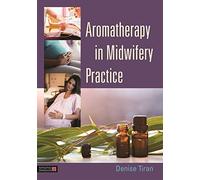 Aromatherapy in Midwifery Practice