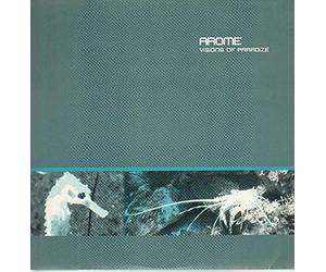 Arome - Visions of Paradise [12" VINYL]