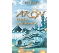 Aron: und die Stadt der gefallenen Götter