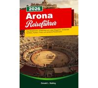ARONA Reiseführer 2026: Top-Attraktionen, Erlebnisse am Lago Maggiore, versteckte Schätze, Karten, Fotos und einfache Reiserouten