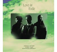 Arooj Aftab;Shahzad Ismaily;Vijay Iyer - Love In Exile