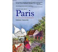 Around and About Paris : Volume 3 : New Horizons , Haussmann's Annexation (Arrondissements 13 - 20)