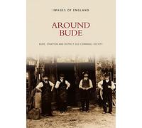 Around Bude: Images of England