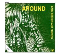 Around by Karl Berger & Friends