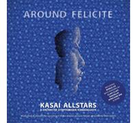 Kasai Allstars & Orchestre Symphonique Kimbanguiste - Around Felicite [VINYL]