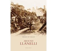 Around Llanelli: Images of Wales