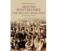 Around Pontardawe: The Second Selection (Archive Photographs)