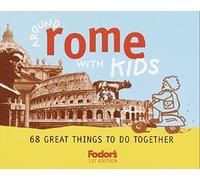 Around Rome with Kids (Fodor's)