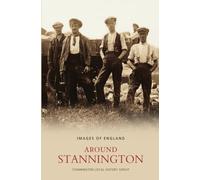 Around Stannington: Images of England