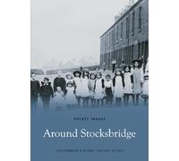 Around Stocksbridge: Pocket Images