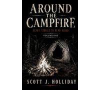 Around the Campfire: Scary Stories to Read Aloud: 1