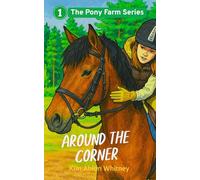 Around The Corner: 1 (The Pony Farm Series)