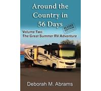 Around the Country in 56 Days: Volume Two - The Great Summer RV Adventure (Reader Edition): Black and white images for an affordable option, color ... online (Around the Coutry in 56 Days)