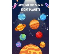 Around the Sun in Eight Planets