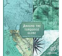 Around The Turquoise Globe - Vintage Maps Scrapbook Paper: 20 Double-Sided Vintage Sheets For Cut Out, Junk Journals, Collage, Scrapbooking, And Different Antique Crafts