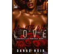 Around the Way Love: Gardensville Romance Book 1