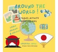 Around The World Activity Book: Location: Japan