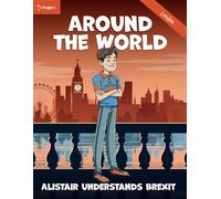 Around the World: Alistair Understands Brexit - London (PragerU Educational Magazine)
