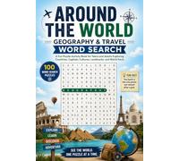 Around the World: Geography & Travel Word Search: A Fun Puzzle Activity Book for Teens and Adults Exploring Countries, Capitals, Cultures, Landmarks, and World Facts