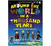 Around The World in 1000 Years (+ 2CDs): A Musical Review of the Last Millenium, Vocal Score & 2 CDs