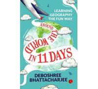 Around the World in 11 Days : Learning Geography the Fun Way