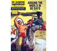 Around the World in 80 Days: 31 (Classics Illustrated)