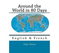 Around the World in 80 Days: English & French by Jules Verne (2014-08-04)