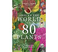 Around the World in 80 Plants (Paperback) - Jonathan Drori Book