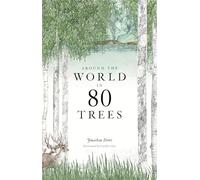 Around the World in 80 Trees – The Perfect Gift for Tree Lovers – Laurence King Verlag