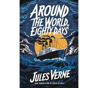 Around The World In Eighty Days: A New Translation in Modern Accessible English