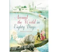 Around the World in Eighty Days: From the Masterpiece by Jules Verne (From the Masterpiece/Pocket)