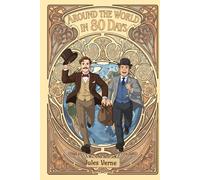Around the World in Eighty Days (Illustrated): The Classic Edition with Anime Illustrations