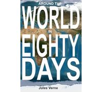 Around the World in Eighty Days: Legacy Literary Editions | 6"x9" Print | Classic Novels for the Modern Reader