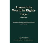 Around the World in Eighty Days: Literary Classics Series - Annotated Sovereign Edition