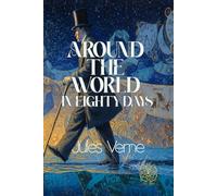 Around the World in Eighty Days: Rebirth Collectors' Edition | Annotated