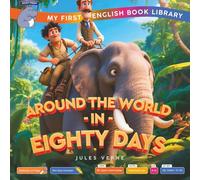 Around the World in Eighty Days (Smart Hippo My First English Book Library): Educational Storybook (ESL Students)