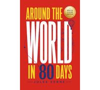 Around the World in Eighty Days: Special Illustrated Deluxe Edition