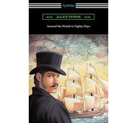 Around the World in Eighty Days (Translated by George Makepeace Towle)