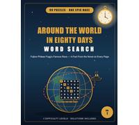 Around the World in Eighty Days Word Search: 99 Word Search Puzzles from Jules Verne's Classic Adventure | A Fact From the Book on Every Page (Read & Seek)