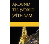 Around The World With Sami